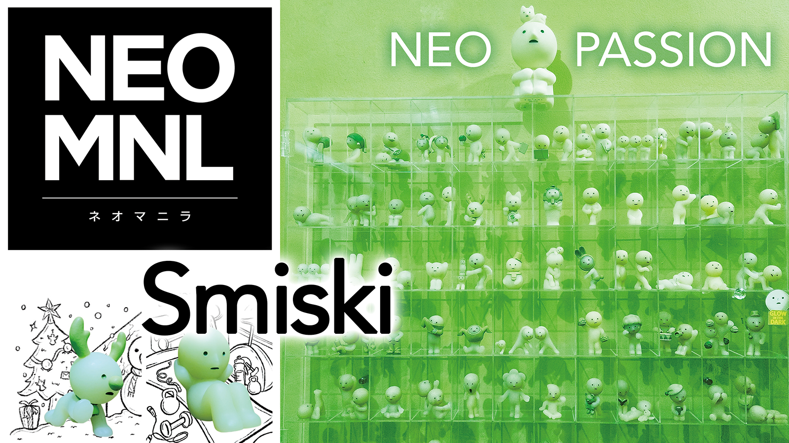 NEO MNL　ネオマニラ　NEO PASSION  コレクション中毒蔓延中!? 日本発不思議なキャラクター  Smiski